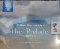 The Prelude - The 1850 Text written by William Wordsworth performed by Nicholas Farrell on Audio CD (Unabridged)